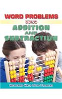 Word Problems Using Addition and Subtraction