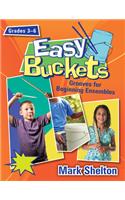 Easy Buckets: Grooves for Beginning Ensembles
