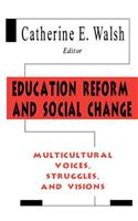 Education Reform and Social Change