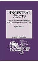 Ancestral Roots of Certain American Colonists Who Came to America Before 1700. Lineages from Afred the Great, Charlemagne, Malcolm of Scotland, Robert