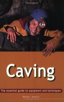 Essential Guide: Caving
