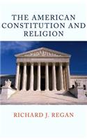 The American Constitution and Religion