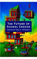 The Future of School Choice