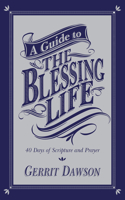 Guide to the Blessing Life