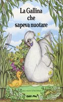 La Gallina Che Sapeva Nuotare