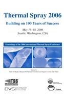 Thermal Spray 2006: Building on 100 Years of Success (Book and CD)