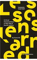 Lessons Learned: Critical Conversation in Hip Hop and Social Justice