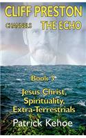 Cliff Preston Channels The Echo Book 3