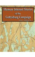 Human Interest Stories of the Gettysburg Campaign
