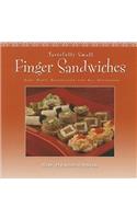 Finger Sandwiches: Easy Party Sandwiches for All Occasions