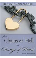 From Chains of Hell to Change of Heart