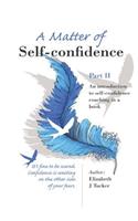 Matter of Self-confidence - Part II