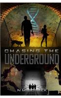 Chasing the Underground