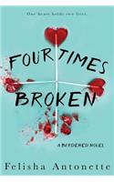 Four Times Broken