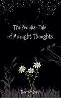 The peculiar tale of midnight thoughts