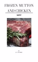 Frozen Mutton and Chicken - Safe?