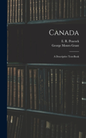 Canada; a Descriptive Text-book