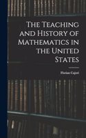 The Teaching and History of Mathematics in the United States