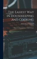 Easiest Way in Housekeeping and Cooking