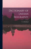 Dictionary of Lndian Biography;