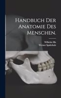 Handbuch der Anatomie des Menschen.