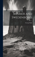 Mesmer and Swedenborg;