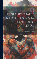 De Berglandschappen Napoe En Besoa In Midden-celebes...