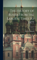 History of Russia From the Earliest Times to 1877; Volume 2