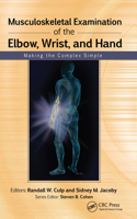 Musculoskeletal Examination of the Elbow, Wrist, and Hand