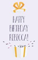 Happy Birthday Rebecca: Cute Personalized First Name Rebecca Birthday Card Journal / Notebook / Diary / Greetings / Appreciation Gift for Girls (6 x 9 - 110 Blank Lined Pag