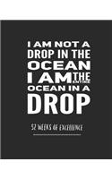 I Am Not A Drop In The Ocean I Am The Entire Ocean In A Drop