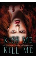 Kiss Me, Kill Me