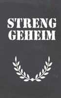 Streng Geheim: Notizbuch für Geheimagenten, Ufo Sichter und Verschwörungstheoretiker