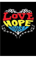 Love Hope Autism: A Journal, Notepad, or Diary to write down your thoughts. - 120 Page - 6x9 - College Ruled Journal - Writing Book, Personal Writing Space, Doodle, N