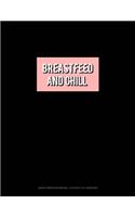 Breastfeed & Chill