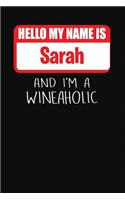 Hello My Name Is Sarah and I'm a Wineaholic: Wine Tasting Review Journal