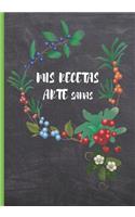 MIS RECETAS ARTEsanas