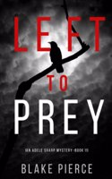 Left to Prey (An Adele Sharp Mystery-Book Eleven)