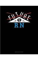 Future RN: Maintenance Log Book(801 Maintenance Log Book)