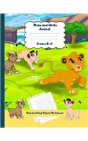Draw and Write Journal Grades K-2 Handwriting Paper Notebook: Lion Siblings Dashed Mid Line School Exercise Book Plus Sketch Pages for Boys and Girls(32 Efrat Haddi Handwriting Practice Paper)