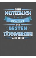 Dieses Notizbuch Gehört Der Besten Tätowiererin Aller Zeiten