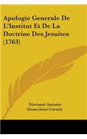 Apologie Generale De L'Institut Et De La Doctrine Des Jesuites (1763)