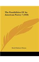 The Possibilities Of An American Poetry ? (1920)