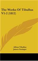 The Works of Tibullus V1-2 (1812)