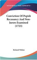Conviction of Popish Recusancy and Non-Jurors Examined (1723)