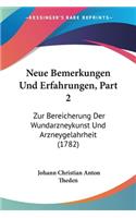 Neue Bemerkungen Und Erfahrungen, Part 2