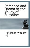 Romance and Drama in the Valley of Sunshine