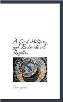A Civil Military and Ecclesiastical Register
