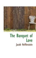 The Banquet of Love