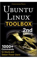 Ubuntu Linux Toolbox: 1000+ Commands for Power Users: 1000+ Commands for Ubuntu and Debian Power Users